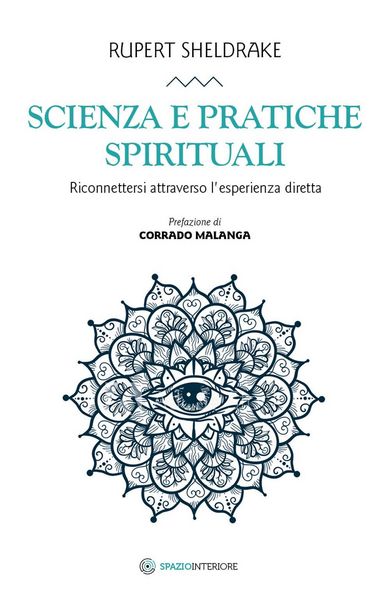 Produktbild: Scienza e pratiche spirituali. Riconnettersi attraverso l'esperienza diretta