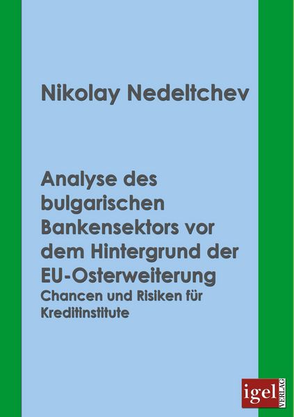 Produktbild: Analyse des bulgarischen Bankensektors vor dem Hintergrund der EU-Osterweiterung