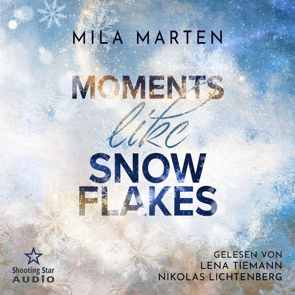 Produktbild: Moments like Snowflakes: Eine Filmstar-Romance