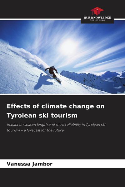 Produktbild: Effects of climate change on Tyrolean ski tourism
