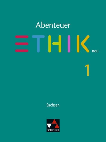 Produktbild: Abenteuer Ethik &ndash; Sachsen - neu / Abenteuer Ethik Sachsen 1 - neu