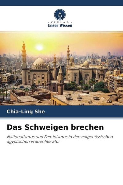 Das Schweigen brechen, Taschenbuch von Chia-Ling She, Verlag Unser Wissen, 9786204691251