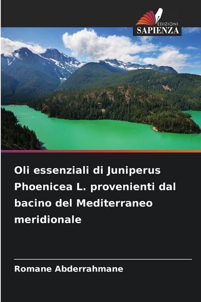 Produktbild: Oli essenziali di Juniperus Phoenicea L. provenienti dal bacino del Mediterraneo meridionale