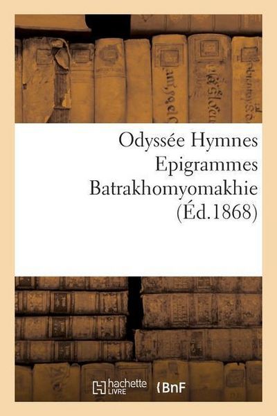 Produktbild: Odyss&eacute;e Hymnes Epigrammes Batrakhomyomakhie