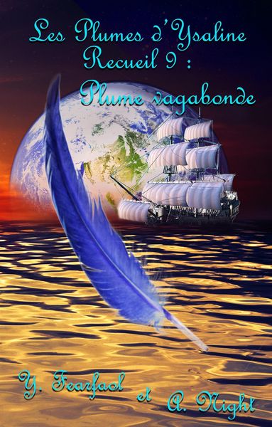 Produktbild: Les Plumes d'Ysaline recueil 9 : plume vagabonde