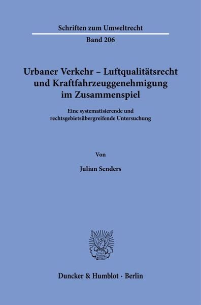 Produktbild: Urbaner Verkehr – Luftqualitätsrecht und Kraftfahrzeuggenehmigung im Zusammenspiel.