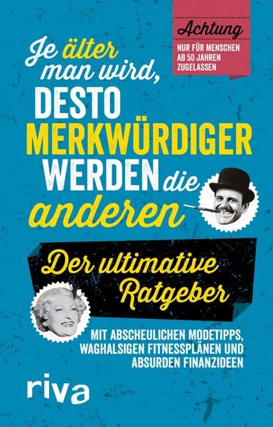Produktbild: Je &auml;lter man wird, desto merkw&uuml;rdiger werden die anderen