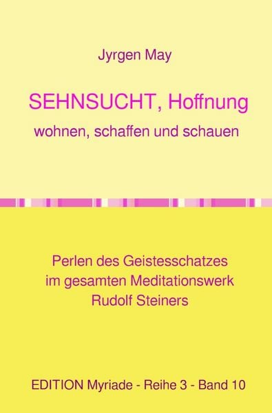Produktbild: SEHNSUCHT, Hoffnung, Wohnen, Schaffen und Schauen