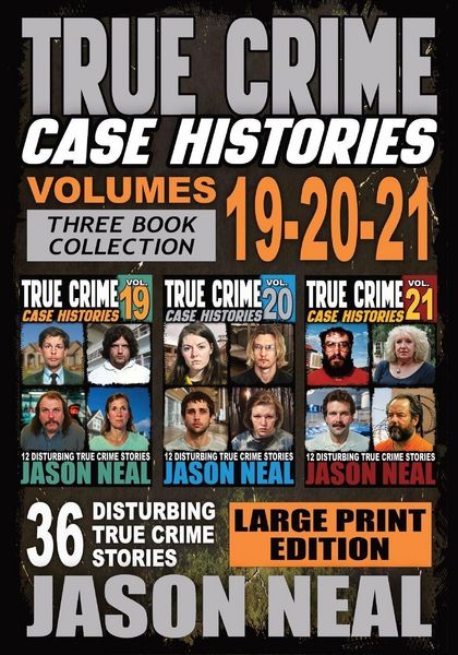 Produktbild: True Crime Case Histories - (Books 19, 20, & 21) LARGE PRINT EDITION
