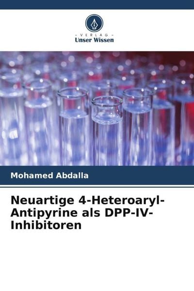 Produktbild: Neuartige 4-Heteroaryl-Antipyrine als DPP-IV-Inhibitoren