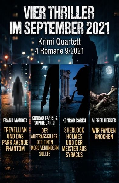 Produktbild: Vier Thriller im September 2021: Krimi Quartett 4 Romane 9/2021