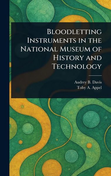 Produktbild: Bloodletting Instruments in the National Museum of History and Technology