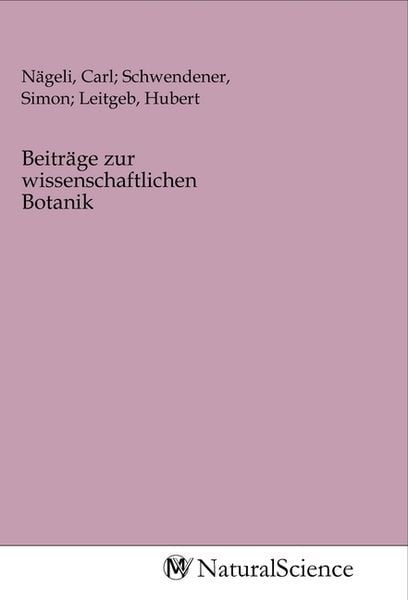Produktbild: Beitr&auml;ge zur wissenschaftlichen Botanik