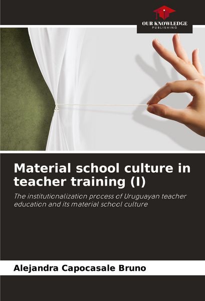 Produktbild: Material school culture in teacher training (I)