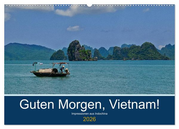 Guten Morgen, Vietnam! (Wandkalender 2026 DIN A2 quer), CALVENDO Monatskalender