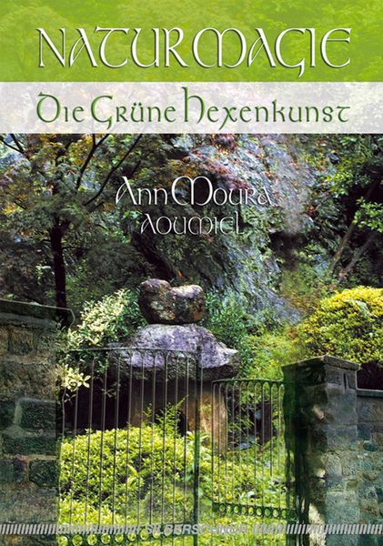 Naturmagie – Die Grüne Hexenkunst