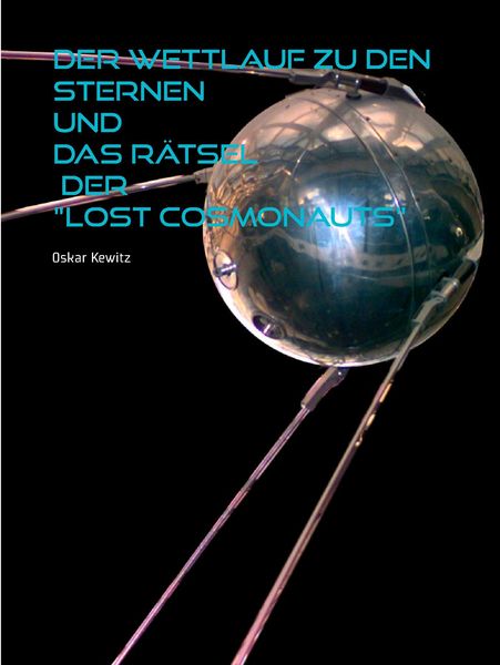 Produktbild: Der Wettlauf zu den Sternen und das R&auml;tsel der "Lost Cosmonauts"