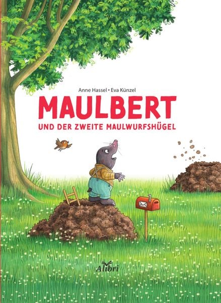 Maulbert und der zweite Maulwurfshügel, Paperback von Anne Hassel, Alibri, 9783865694157