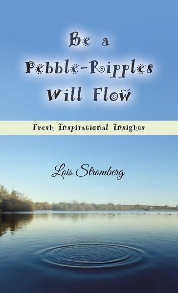 Produktbild: Be a Pebble-Ripples Will Flow