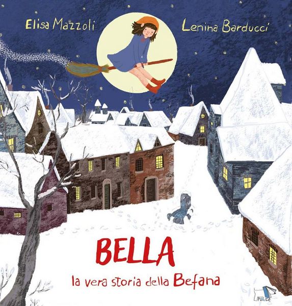 Produktbild: Bella, la vera storia della Befana