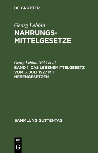 Produktbild: Das Lebensmittelgesetz vom 5. Juli 1927 mit Nebengesetzen
