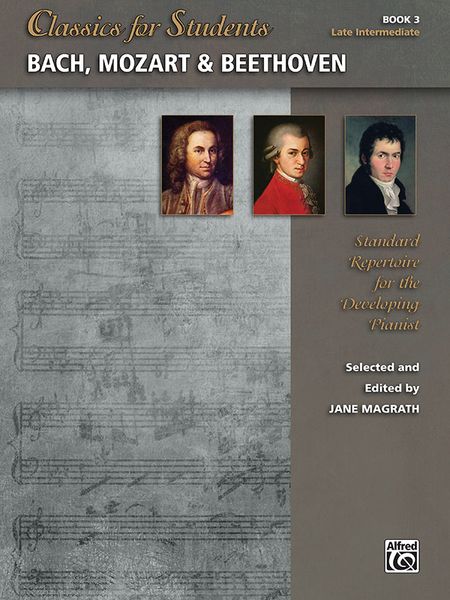 Produktbild: Classics for Students: Bach, Mozart & Beethoven, Book 3