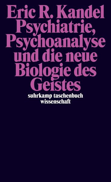 Psychiatrie, Psychoanalyse und die neue Biologie des Geistes