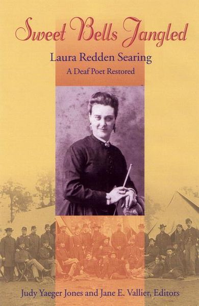 Produktbild: Sweet Bells Jangled: Laura Redden Searing, a Deaf Poet Restored Volume 4