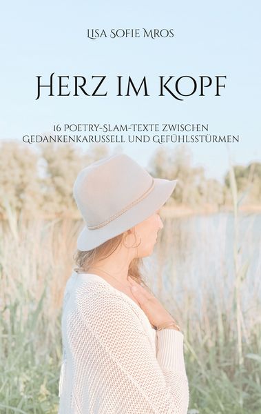 Herz im Kopf, Taschenbuch von Lisa Sofie Mros, BoD – Books on Demand, 9783769312157
