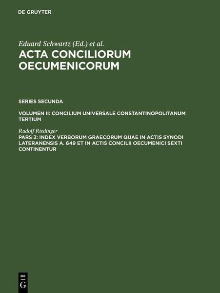 Produktbild: Index verborum Graecorum quae in actis synodi Lateranensis a. 649 et in actis concilii oecumenici sexti continentur