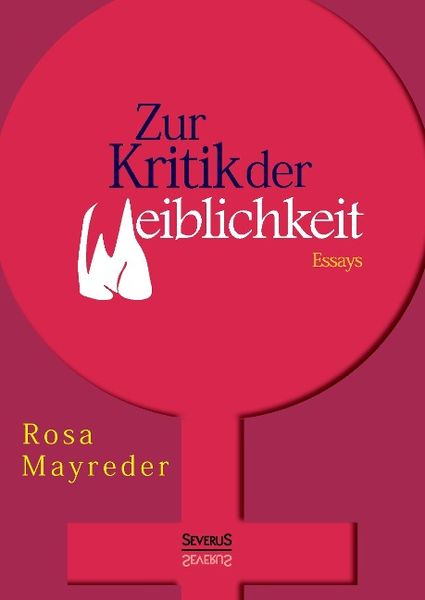 Produktbild: Zur Kritik der Weiblichkeit. Essays