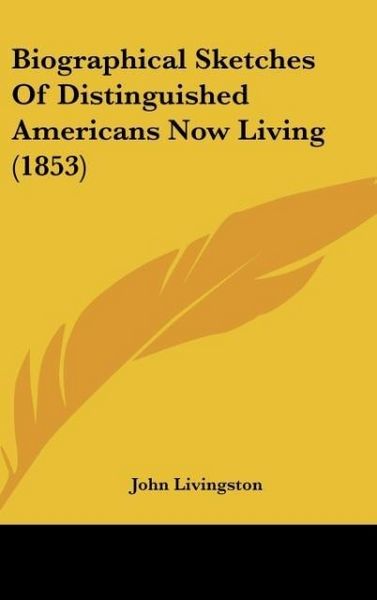 Produktbild: Livingston, J: Biographical Sketches Of Distinguished Americ