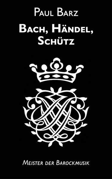 Produktbild: Bach, H&auml;ndel, Sch&uuml;tz