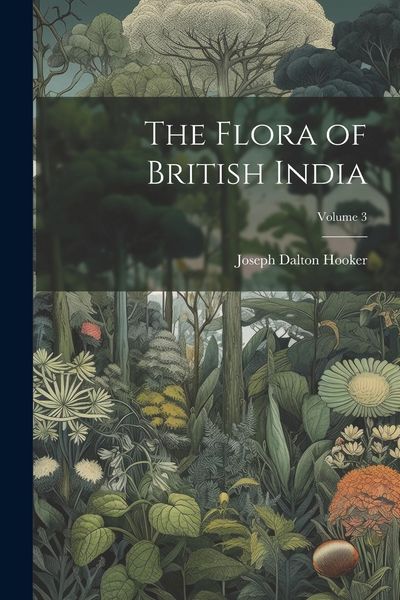 Produktbild: The Flora of British India; Volume 3