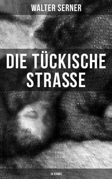 Produktbild: Die t&uuml;ckische Stra&szlig;e (19 Krimis)