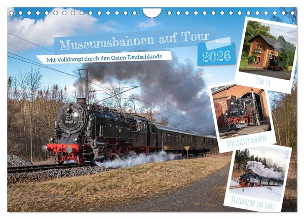 Museumsbahnen auf Tour (Wandkalender 2026 DIN A4 quer), CALVENDO Monatskalender