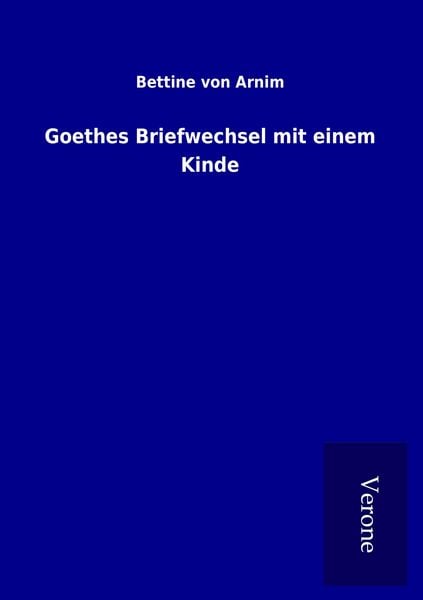Goethes Briefwechsel mit einem Kinde, Taschenbuch von Bettine Arnim, Outlook