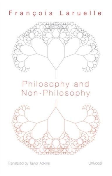Produktbild: Laruelle, F: Philosophy and Non-Philosophy