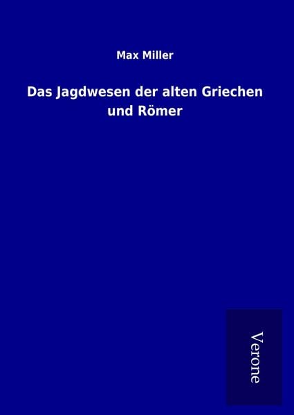Produktbild: Das Jagdwesen der alten Griechen und R&ouml;mer