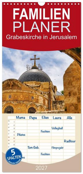 Produktbild: Familienplaner 2027 - Grabeskirche in Jerusalem mit 5 Spalten (Wandkalender, 21 x 45 cm) CALVENDO