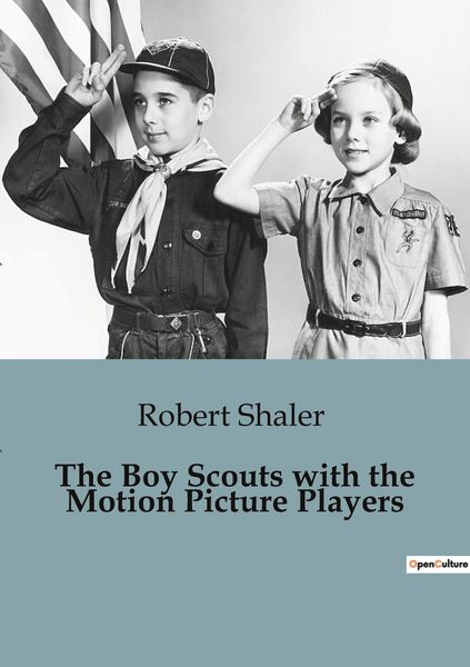 Produktbild: The Boy Scouts with the Motion Picture Players