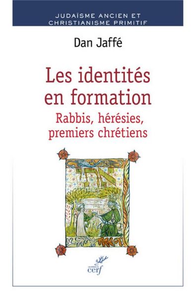 Produktbild: Les Identites en Formation ; Rabbis, Heresies, Premiers Chretiens