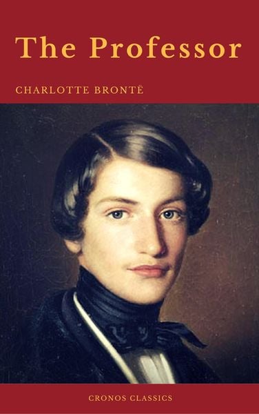 Produktbild: The Professor (With Preface) (Cronos Classics)