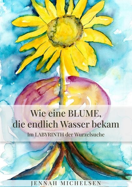 Produktbild: Wie eine Blume, die endlich Wasser bekam