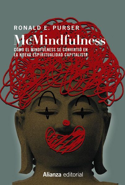Produktbild: McMindfulness : c&oacute;mo el mindfulness se convirti&oacute; en la nueva espiritualidad capitalista