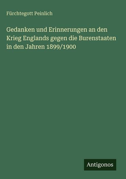 Produktbild: Gedanken und Erinnerungen an den Krieg Englands gegen die Burenstaaten in den Jahren 1899/1900