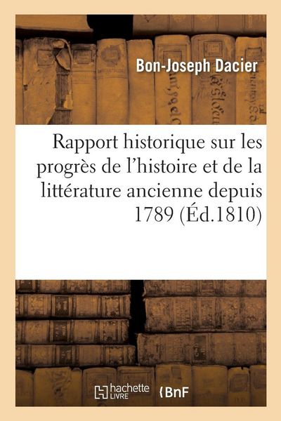 Produktbild: Rapport historique sur les progr&egrave;s de l'histoire et de la litt&eacute;rature ancienne
