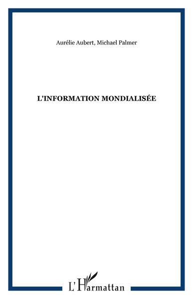 Produktbild: L'information mondialis&eacute;e