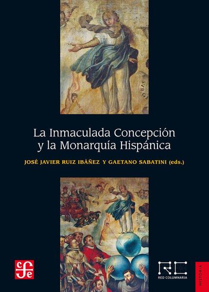 Produktbild: La Inmaculada Concepci&oacute;n y la monarqu&iacute;a hisp&aacute;nica