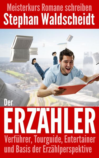 Produktbild: Der Erz&auml;hler: Verf&uuml;hrer, Tourguide, Entertainer und Basis der Erz&auml;hlperspektive